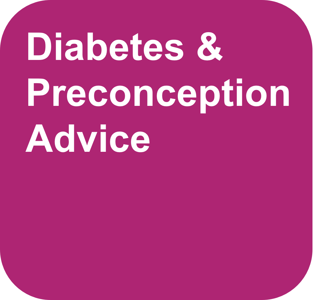 Diabetes & Preconception Advice